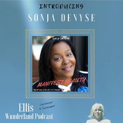 The Keys to Manifesting Ft. Sonja Denyse The Keys to Manifesting Ft. Sonja Denyse