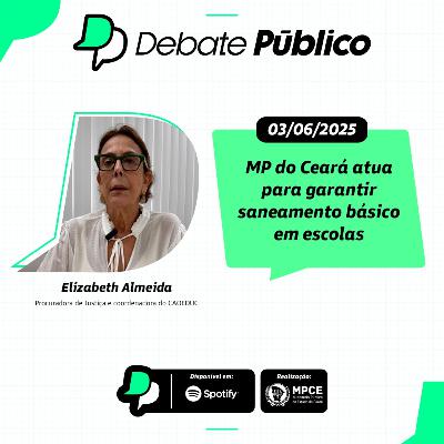 MP do Ceará atua para garantir saneamento básico em escolas