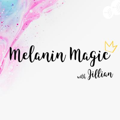 Melanin Magic: Trailer Melanin Magic: Trailer
