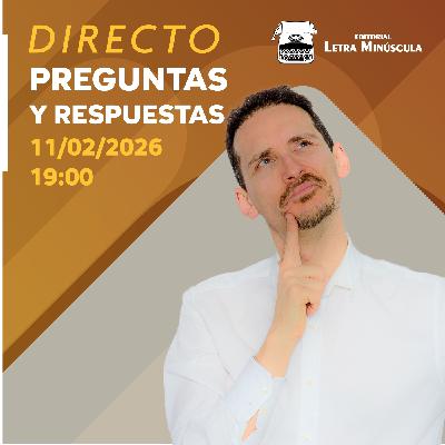 ⚡ (113) Directo de PREGUNTAS y RESPUESTAS (11-02-2026 · 19:00 H)