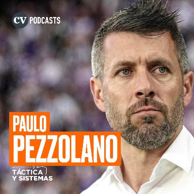 CV Podcasts - Táctica y Sistemas: Paulo Pezzolano