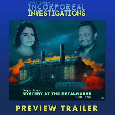 Incorporeal Investigations - Chapter 3 PREVIEW TRAILER