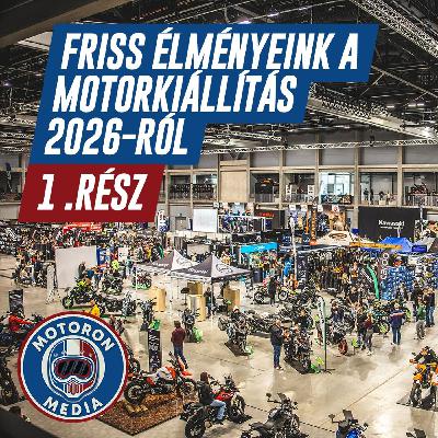 Gyártók, modellek, újdonságok Motorkiállítás 2026 -  1. rész