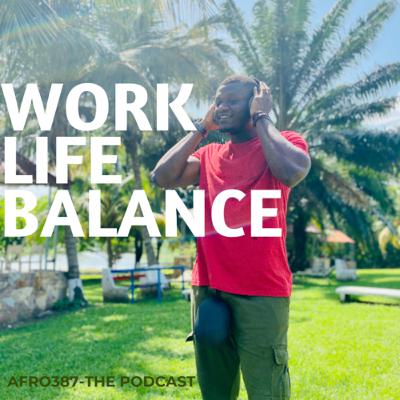 Work Life Balance Work Life Balance