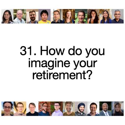 [S2 Re-sliced] 31. How do you imagine your retirement?