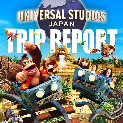 Universal Studios Japan Trip Report!