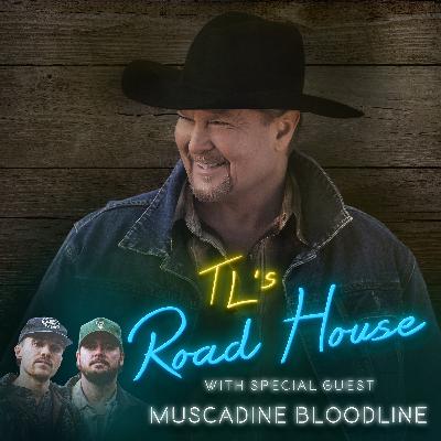 TL's Road House - Muscadine Bloodline
