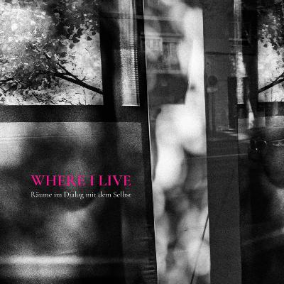 ⓦ 465 Jahresprojekt „Where I live“: Warum eine einfache Frage plötzlich komplex wird - mit Jens F. Kruse ⓦ 465 Jahresprojekt „Where I live“: Warum eine einfache Frage plötzlich komplex wird - mit Jens F. Kruse