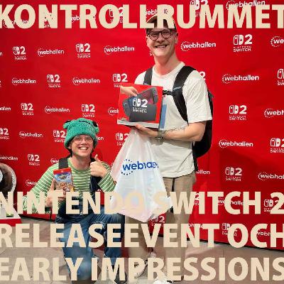 Bonus! Nintendo Switch 2 releaseevent och early impressions!