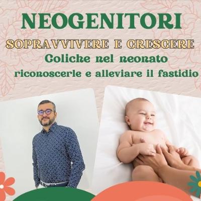 Ep. 20 Coliche nel neonato: riconoscerle e alleviare il fastidio