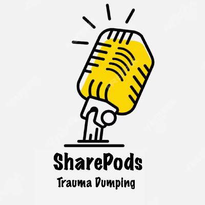 S7 E31 - Trauma Dumping