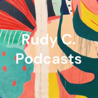 Rudy C. Podcasts Channel Trailer