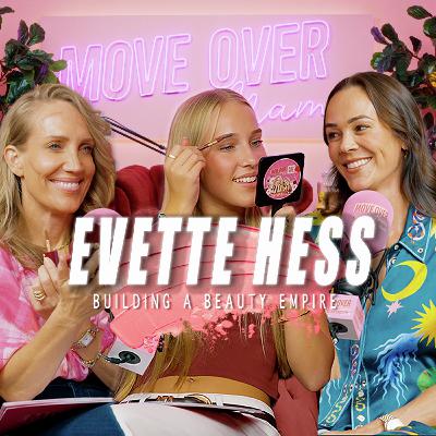 Building a Beauty Empire | Evette Hess | Founder of Poni Cosmetics & Esmi Skin Minerals