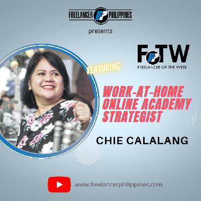 Chie Calalang – Work-at-home Online Academy Strategist shares her journey in freelancing