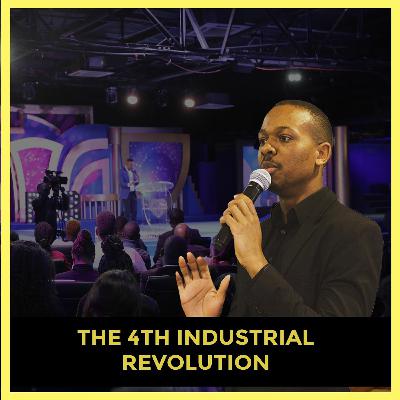 The 4th Industrial Revolution