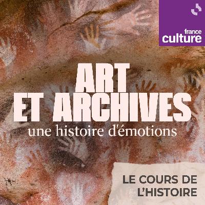 Art et archives, une histoire d'émotions : Préhistoire ou Verdun, quand le passé inspire l'art contemporain