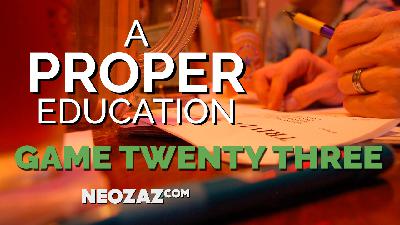 A Proper Education – Game 23