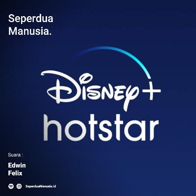 Siap-siap Disney+ Hotstar