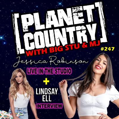 #247 - Jessica Robinson & Lindsay Ell #247 - Jessica Robinson & Lindsay Ell
