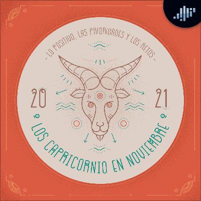 Podcast de astrología | Capricornio en noviembre de 2021 | Signos Zodiacales Podcast de astrología | Capricornio en noviembre de 2021 | Signos Zodiacales