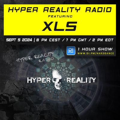 Hyper Reality Radio 233 – feat. XLS