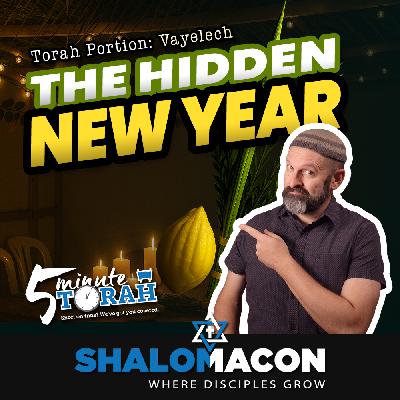 5 Minute Torah - Vayelech - The Hidden New Year 5 Minute Torah - Vayelech - The Hidden New Year