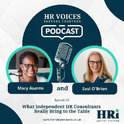 Episode 61: Confidence in Employment Law: What Independent HR Consultants Really Bring to the Table Guest: Susi O’Brien, O’Brien HR Episode 61: Confidence in Employment Law: What Independent HR Consultants Really Bring to the Table Guest: Susi O’Brien, O’Brien HR