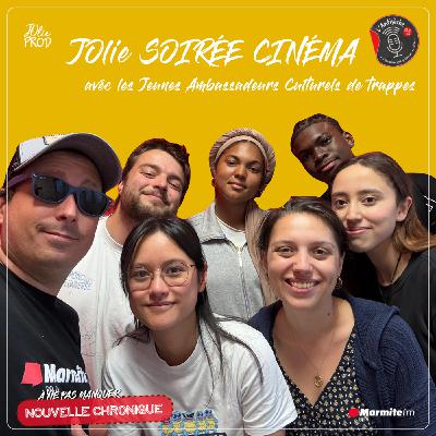 JOlie SOIRÉE CINÉMA #5 + les JAC de Trappes