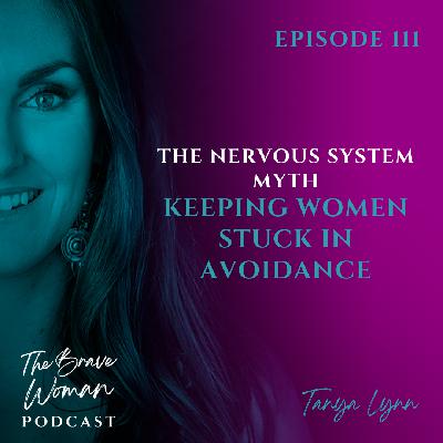 The Nervous System Myth Keeping Women Stuck in Avoidance