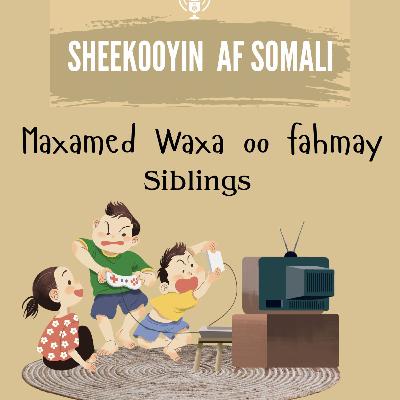Maxamed waxa oo fahmay
