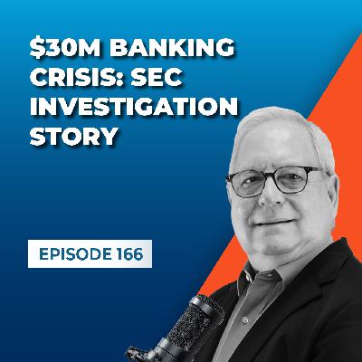 Eric Segal – $30M Banking Crisis: SEC Investigation Story