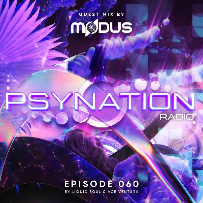 Psy-Nation Radio 60 | incl. Modus Mix [Ace Ventura & Liquid Soul]