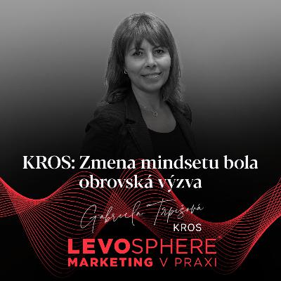 #279 KROS: Zmena mindsetu bola obrovská výzva
