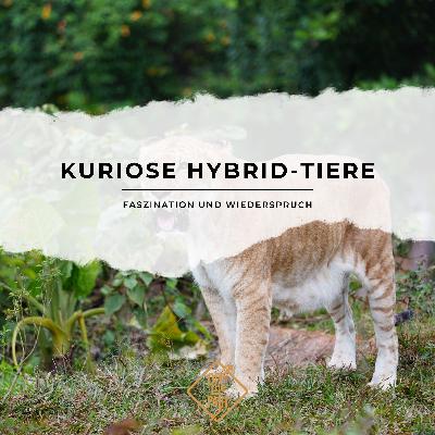 Faszination und Wiederspruch: Kuriose Hybrid-Tiere Faszination und Wiederspruch: Kuriose Hybrid-Tiere