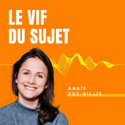 Réindustrialisation, guerres commerciales et modèle de société. Avec Anaïs Voy-Gillis