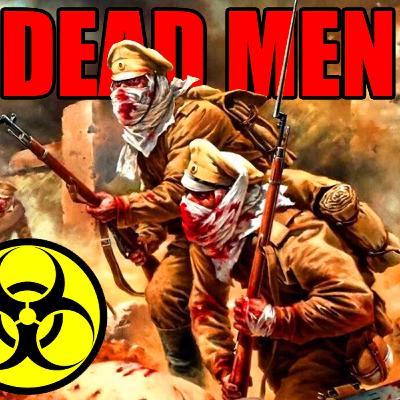 The World War 1 Siege Turned Living Nightmare... (Attack of the Dead Men)