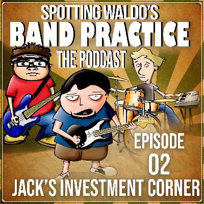202 – Jack’s Investment Corner