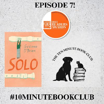 Episode #7: Solo by Gráinne O'Brien! Episode #7: Solo by Gráinne O'Brien!