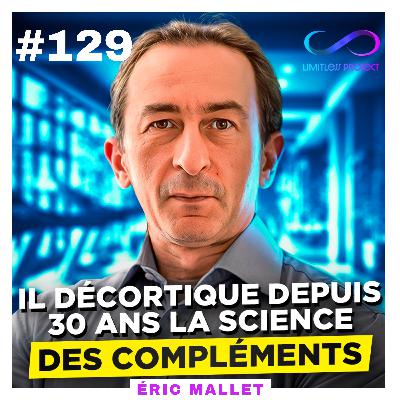 Santé, Longévité, Performance : Les compléments décryptés par un expert - Éric Mallet