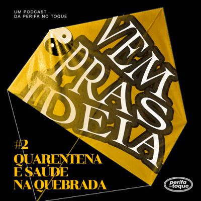 Quarentena e saúde na quebrada