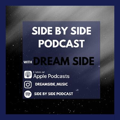 Chapter 18 - Side By Side Podcast with Dream Side Chapter 18 - Side By Side Podcast with Dream Side