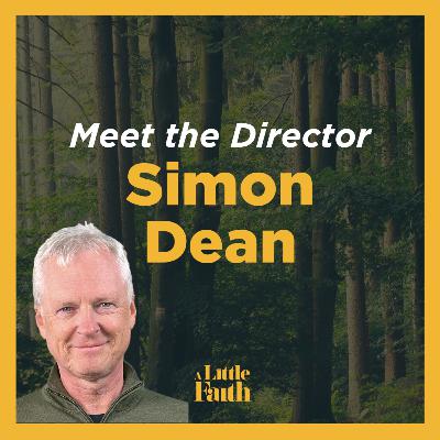 Meet the Director: Simon Dean
