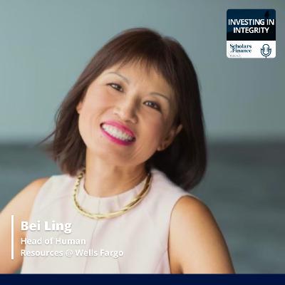 #79 - Shaping a Global Bank’s Culture: Lessons from Bei Ling (Head of Human Resources @ Wells Fargo)