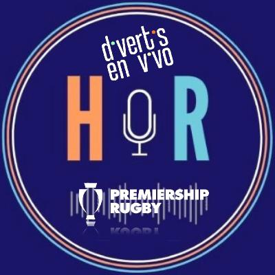 Hablemos de Rugby Gallagher Premiership 2025-26. Jornada 9 - Episodio exclusivo para mecenas Hablemos de Rugby Gallagher Premiership 2025-26. Jornada 9 - Episodio exclusivo para mecenas