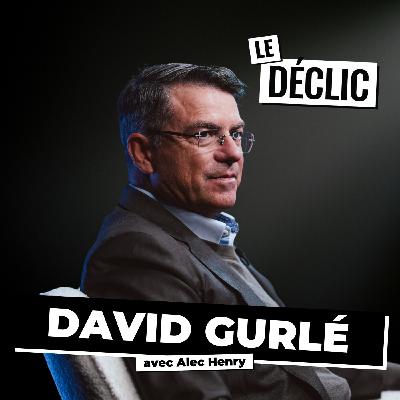 D’ancien conseiller de Bill Gates à une licorne à +1 Milliard : l’incroyable histoire de David Gurlé | David Gurlé | Déclic 328