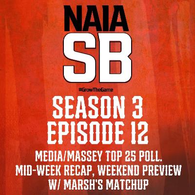 MEDIA/MASSEY TOP 25, MID-WEEK RECAP, WEEKEND PREVIEW W/ MARSH'S MATCHUP