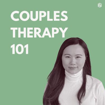 What to Expect from Couples Therapy? | Jessie Li, LMFT