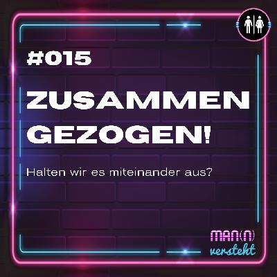 Zusammengezogen! - Halten wir es miteinander aus? Zusammengezogen! - Halten wir es miteinander aus?