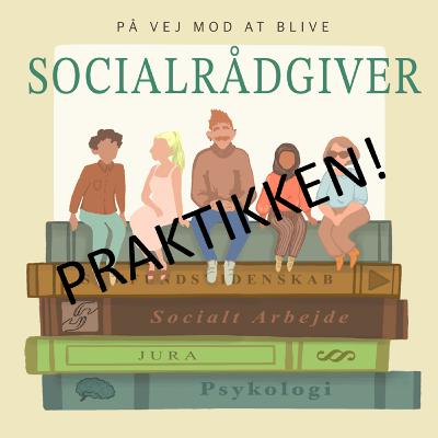 Hvordan er det at være i praktik på Socialrådgiveruddannelsen?