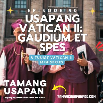 Usapang Vatican II: Gaudium et Spes